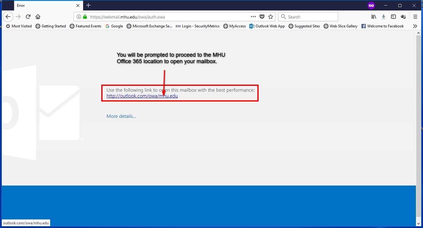 If your MHU mailbox has been moved to O365 you will be prompted with this screen